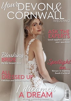 Your Devon and Cornwall Wedding magazine, Issue 53